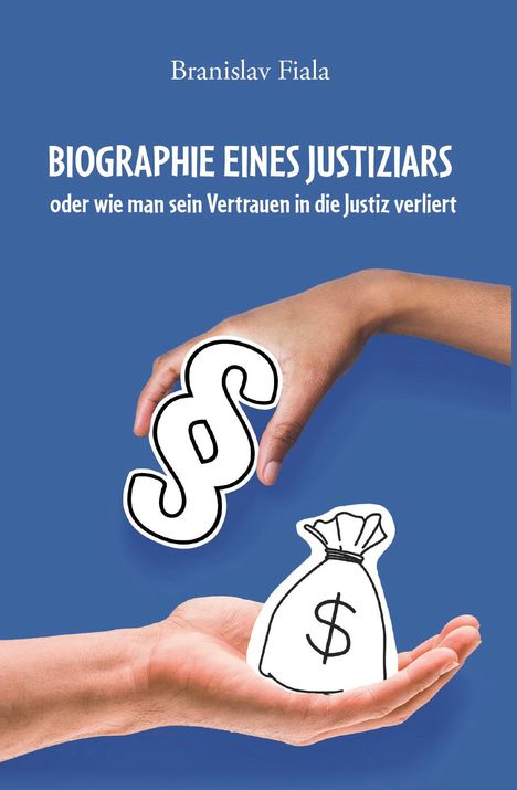 Branislav Fiala: Biographie eines Justiziars, Buch