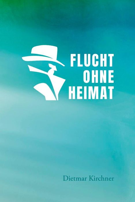 Dietmar Kirchner: Flucht ohne Heimat, Buch