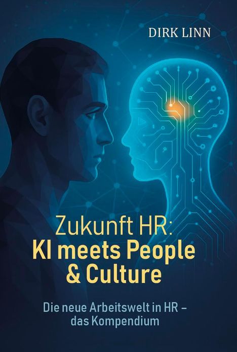 Dirk Linn: Zukunft HR: KI meets People & Culture, Buch