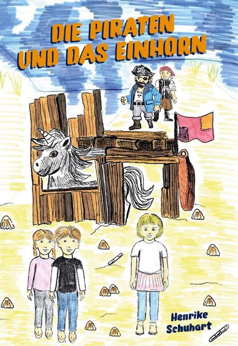 Titel: "DIE PIRATEN UND DAS EINHORN". Illustration mit Piraten, Einhorn, Kindern am Strand.