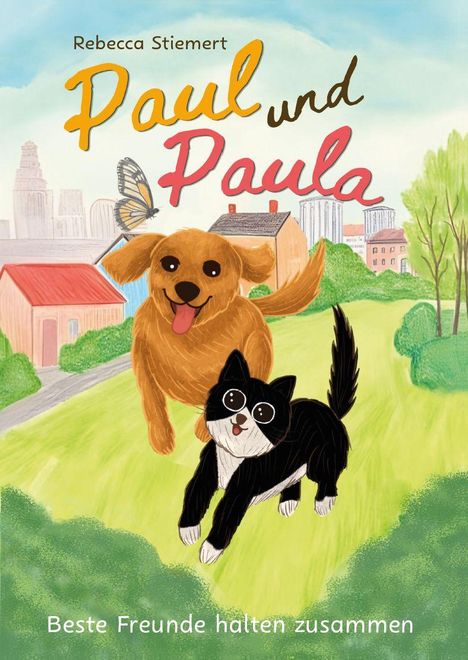 "Paul und Paula" von Rebecca Stiemert. Illustration: Ein freudiger Hund und eine Katze in einer bunten Landschaft.
