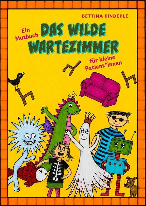 Ein Mutbuch. Das wilde Wartezimmer für kleine Patient*innen. Bunte Monster, Kinder und ein Roboter auf gelbem Hintergrund.