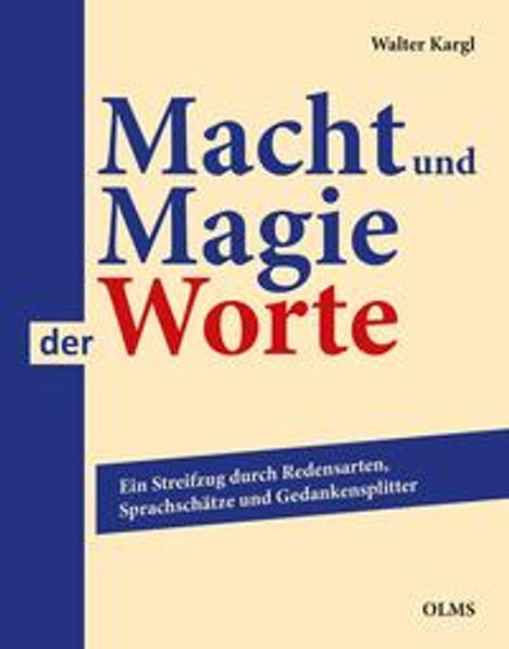 Walter Kargl: Macht und Magie der Worte, Buch