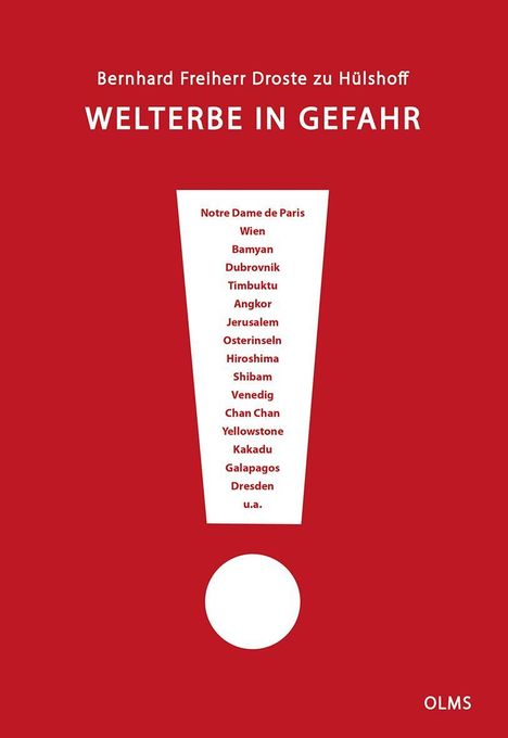 Titel: "Welterbe in Gefahr". Liste: Notre Dame de Paris, Wien, Bamyan, Dubrovnik, Timbuktu, Angkor, u.a. Rotes Design.