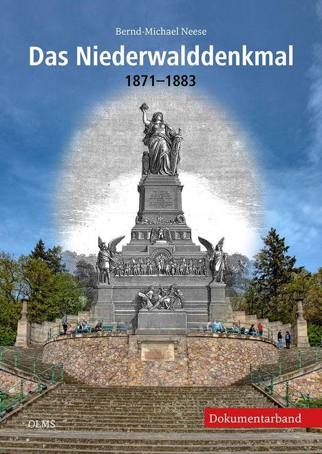 Text: "Bernd-Michael Neese, Das Niederwalddenkmal 1871–1883, Dokumentarband". Monument vor blauem Himmel, Treppen, Bäume.