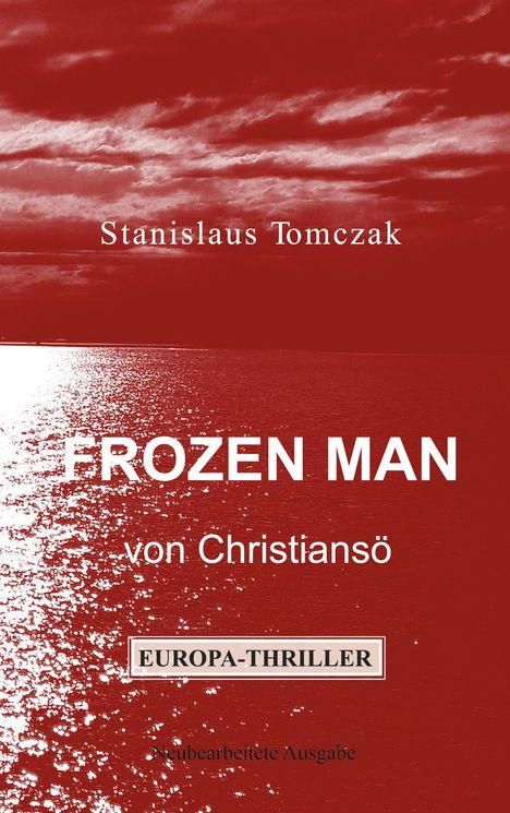 Stanislaus Tomczak: Frozen Man von Christiansö, Buch