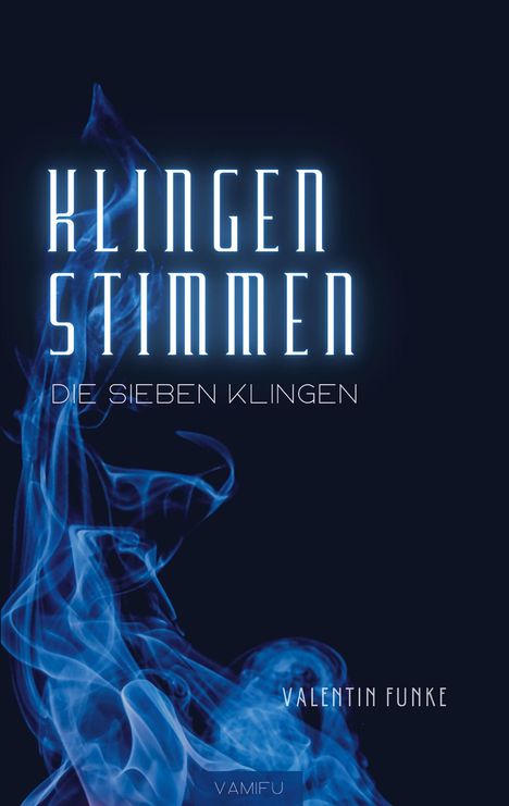 Valentin Funke: Klingenstimmen, Buch