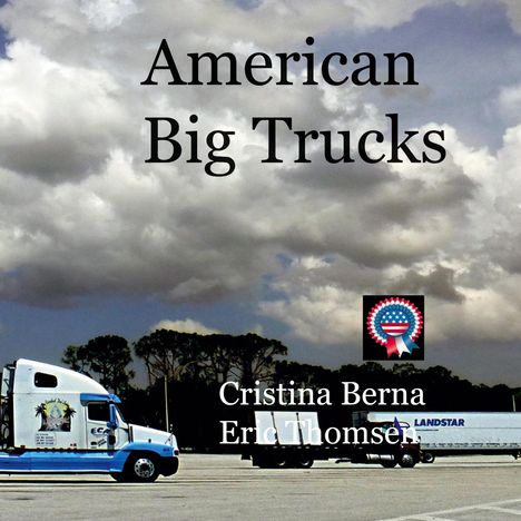 Cristina Berna: American Big Trucks, Buch