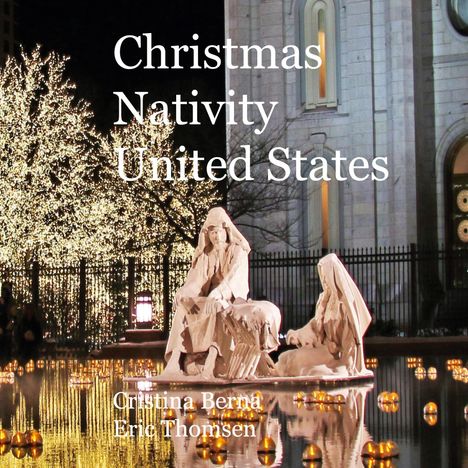 Cristina Berna: Christmas Nativity United States, Buch