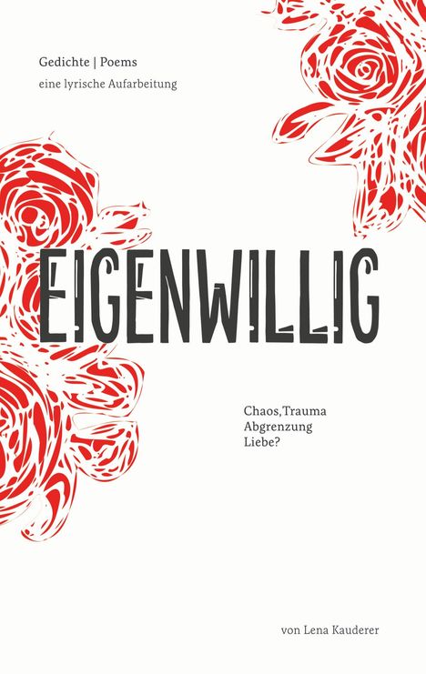 Lena Kauderer: Eigenwillig, Buch