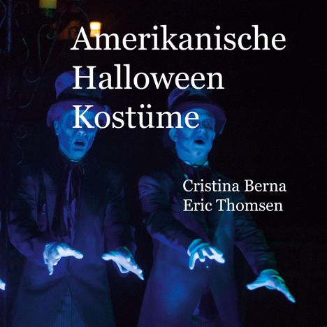 Cristina Berna: Amerikanische Halloween Kostüme, Buch