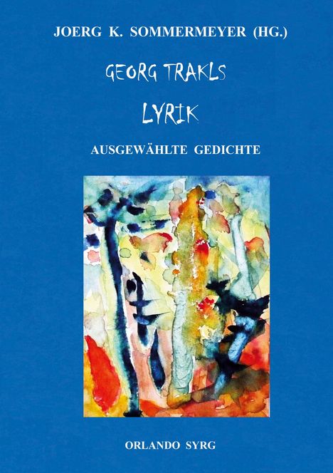 Georg Trakl: Georg Trakls Lyrik, Buch