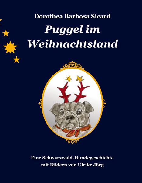 Dorothea Barbosa Sicard: Puggel im Weihnachtsland, Buch
