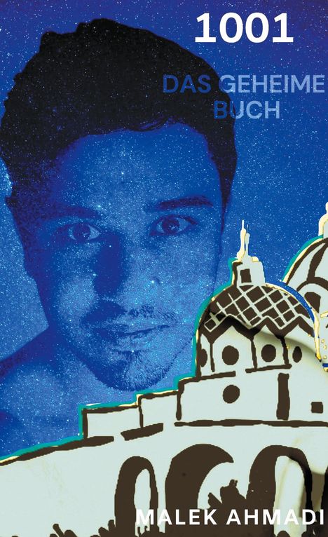 Malek Ahmadi: 1001 Das geheime Buch, Buch