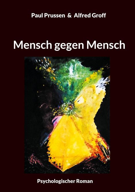 Paul Prussen: Mensch gegen Mensch, Buch