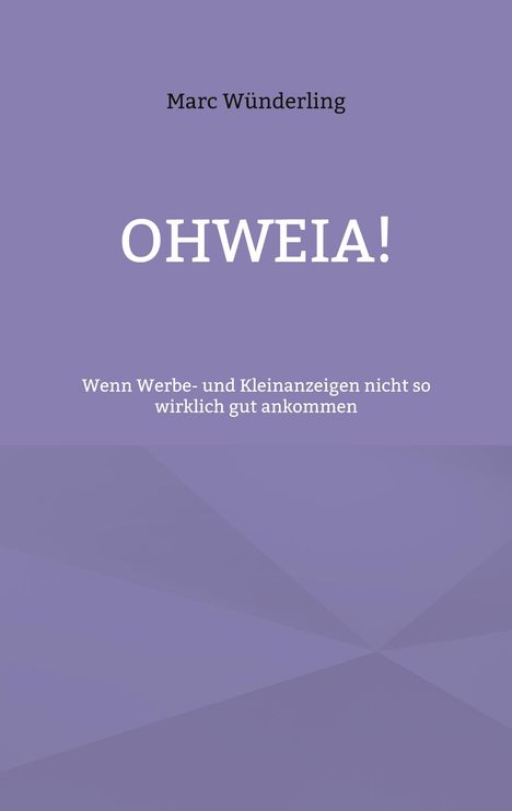Marc Wünderling: Ohweia!, Buch