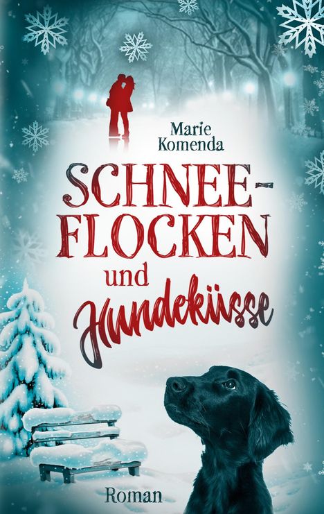 Marie Komenda: Schneeflocken und Hundeküsse, Buch