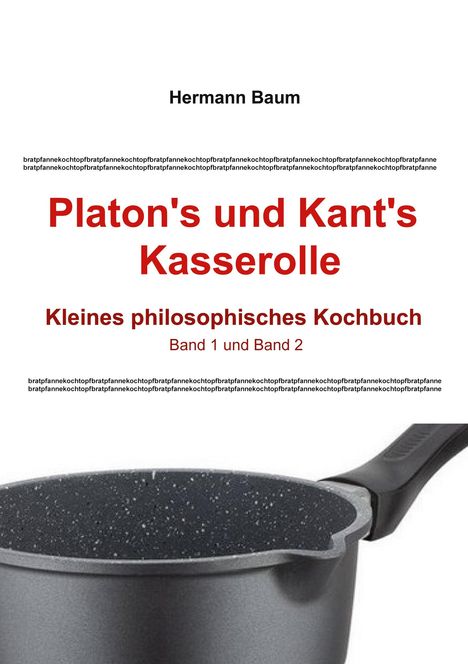 Hermann Baum: Platon's und Kant's Kasserolle, Buch