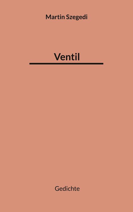 Martin Szegedi: Ventil, Buch