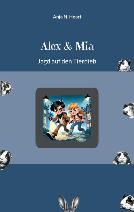 Anja N. Heart: Alex &amp; Mia, Buch