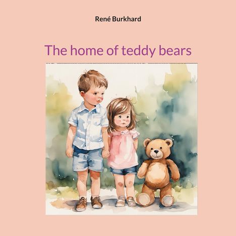 René Burkhard: The home of teddy bears, Buch