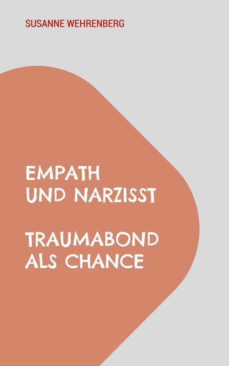 Susanne Wehrenberg: Empath und Narzisst, Buch