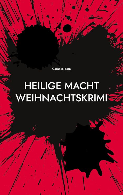 Cornelia Born: Heilige Macht, Buch