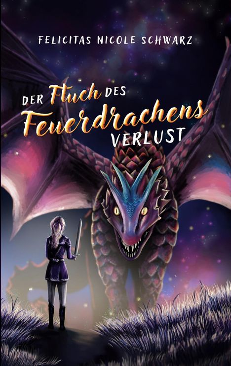 Felicitas Nicole Schwarz: Der Fluch des Feuerdrachens 3, Buch