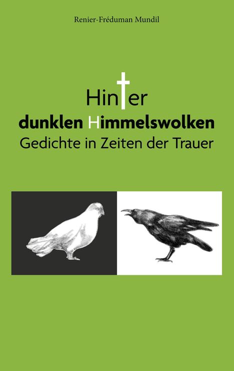 Renier-Fréduman Mundil: Hinter dunklen Himmelswolken, Buch