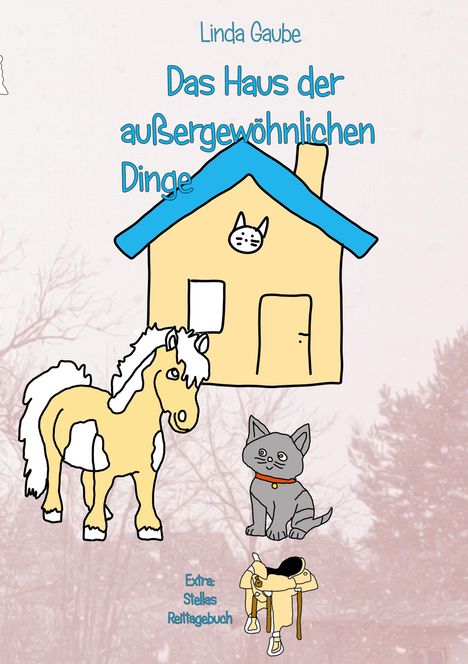 Linda Gaube: Das Haus der außergewöhnlichen Dinge, Buch