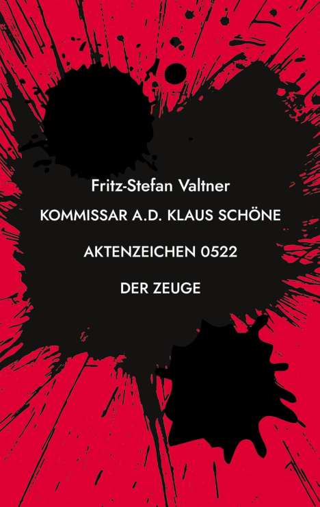 Fritz-Stefan Valtner: Kommissar a.D. Klaus Schöne, Buch