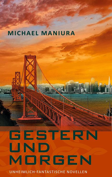 Michael Maniura: Gestern und morgen, Buch