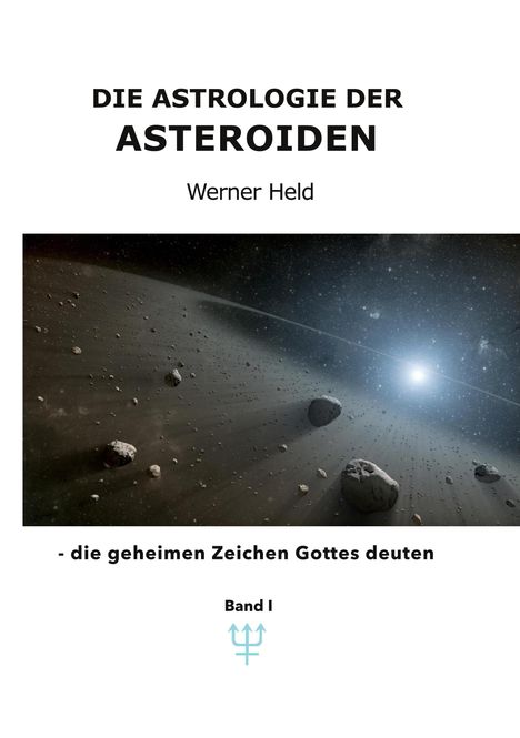 Werner Held: Die Astrologie der Asteroiden Band 1, Buch