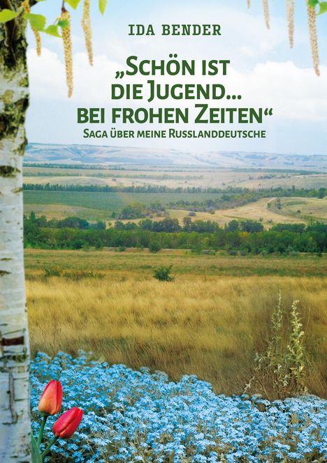 Ida Bender: Schön ist die Jugend ... bei frohen Zeiten, Buch