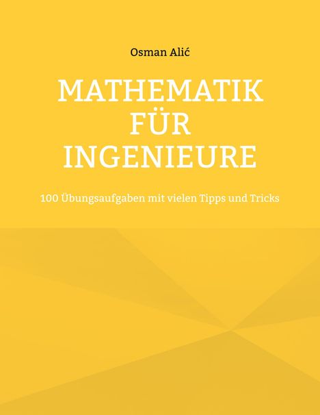Osman Alic: Mathematik für Ingenieure, Buch