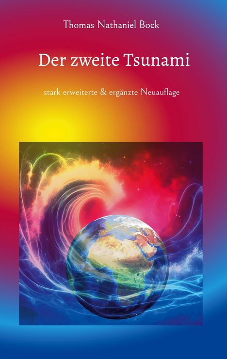 Thomas Nathaniel Bock: Der zweite Tsunami, Buch