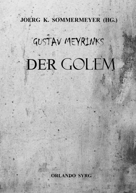 Gustav Meyrink: Gustav Meyrinks Der Golem, Buch