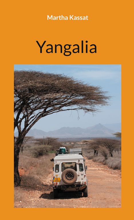 Martha Kassat: Yangalia, Buch