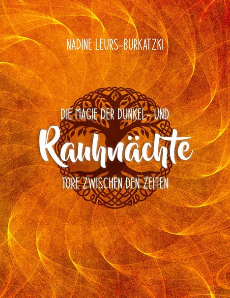 Nadine Leurs-Burkatzki: Die Magie der Dunkel- und Rauhnächte, Buch