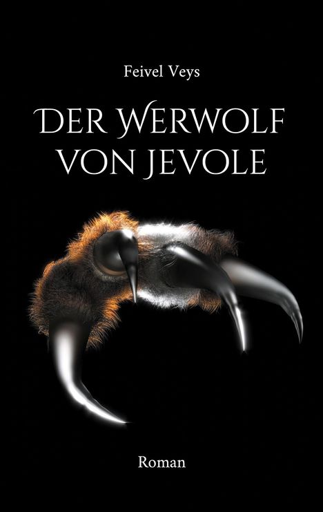 Feivel Veys: Der Werwolf von Jevole, Buch