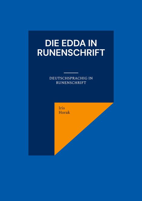 Iris Horak: Die Edda in Runenschrift, Buch