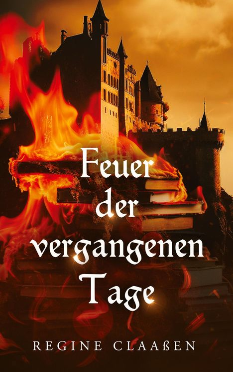 Regine Claaßen: Feuer der vergangenen Tage, Buch