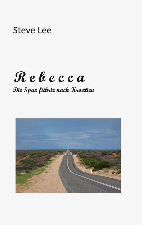 Steve Lee: Rebecca, Buch