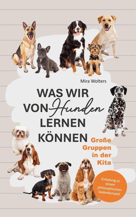 Mira Wolters: Was wir von Hunden lernen können, Buch