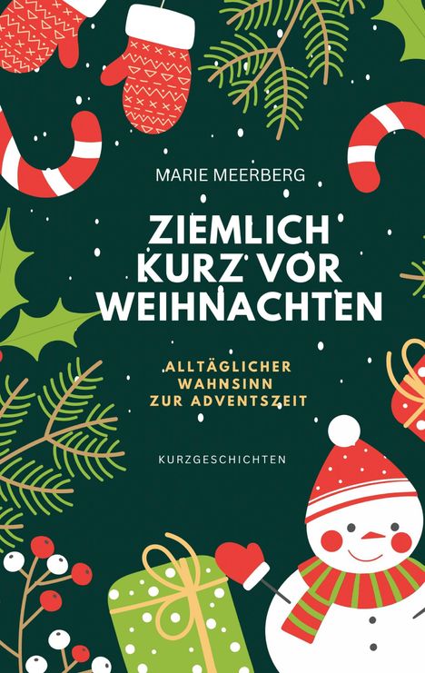 Marie Meerberg: Ziemlich kurz vor Weihnachten, Buch