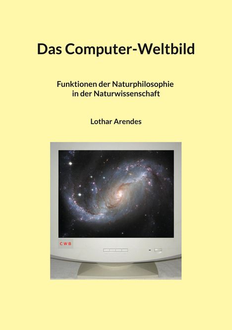 Lothar Arendes: Das Computer-Weltbild, Buch