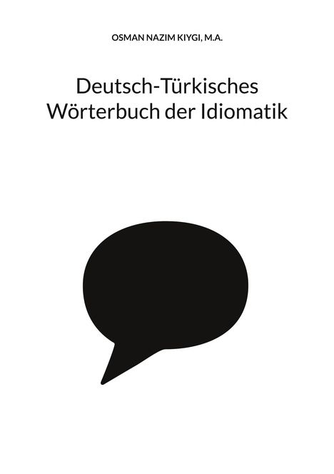 Nazim Kiygi: Deutsch-Türkisches Wörterbuch der Idiomatik, Buch