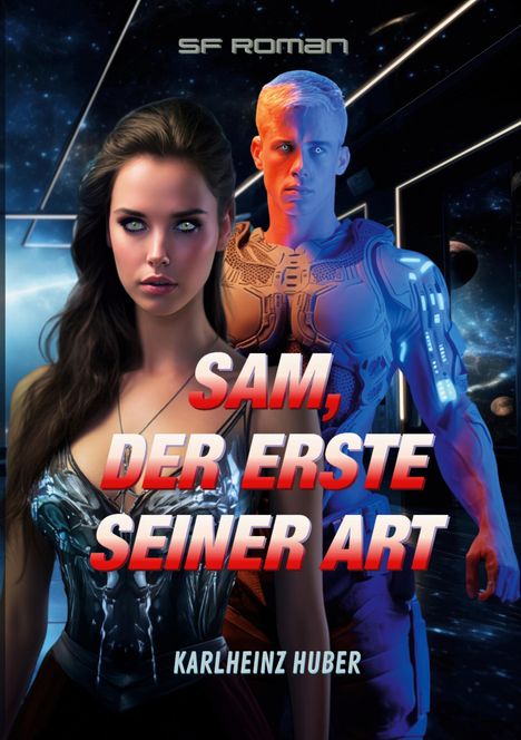 Karlheinz Huber: Sam, der Erste seiner Art, Buch