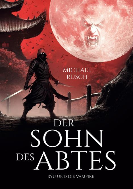 Michael Rusch: Der Sohn des Abtes, Buch