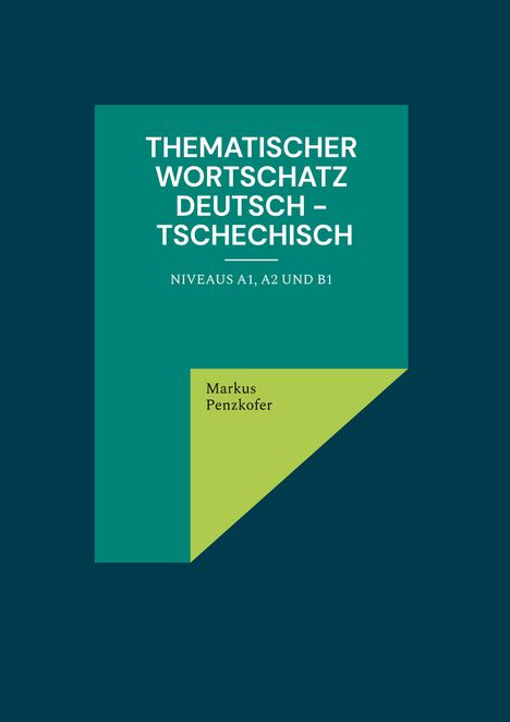 Markus Penzkofer: Thematischer Wortschatz Deutsch - Tschechisch, Buch